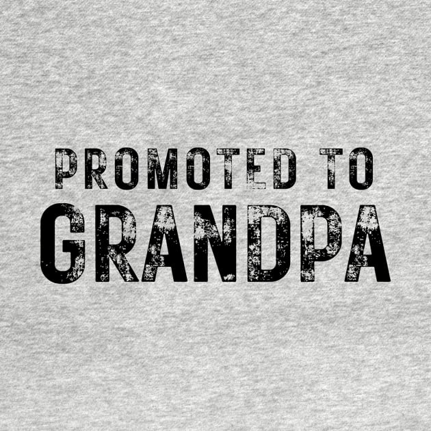 Promoted To Grandpa by RefinedApparelLTD